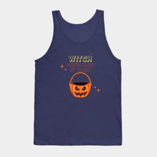 Witch Better Have My Candy - Cute Halloween Design Tank Top